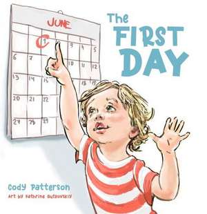 The First Day de Cody Patterson