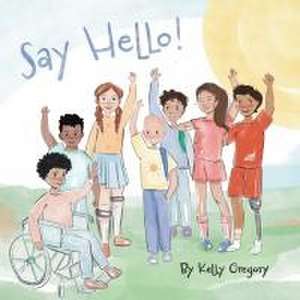 Say Hello de Kelly Gregory