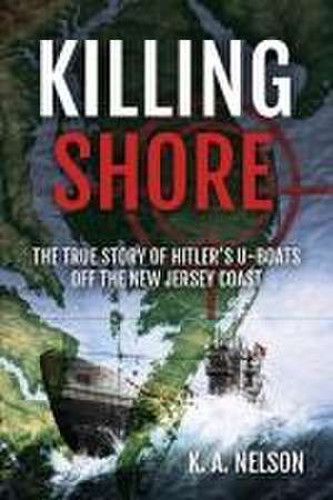 Killing Shore de K A Nelson