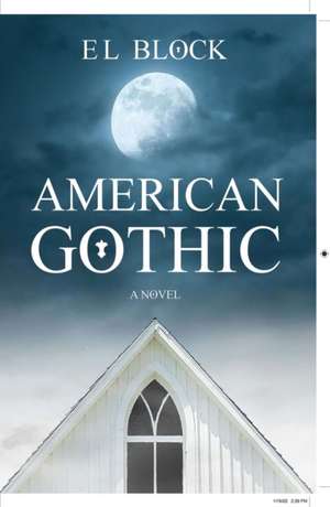 American Gothic de E L Block
