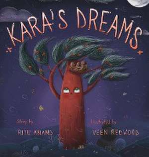 Kara's Dreams de Ritu Anand