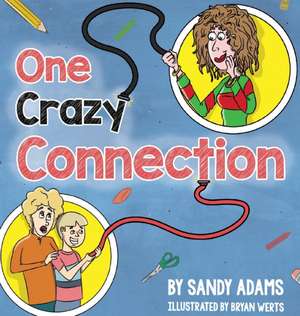 One Crazy Connection de Sandy Adams