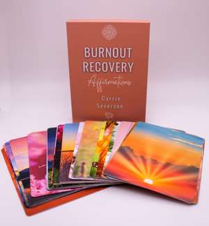 Burnout Recovery Affirmations de Carrie Severson