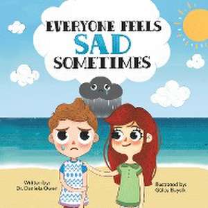 Everyone Feels Sad Sometimes de Daniela Owen