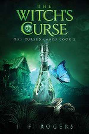 The Witch's Curse de J F Rogers