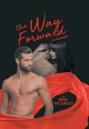 The Way Forward de Ben Ricardo