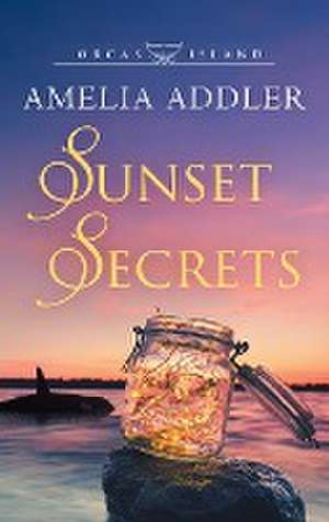 Sunset Secrets de Amelia Addler