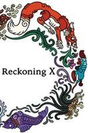Reckoning X de José Luis Ramirez