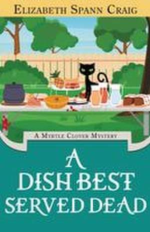 A Dish Best Served Dead de Elizabeth Spann Craig