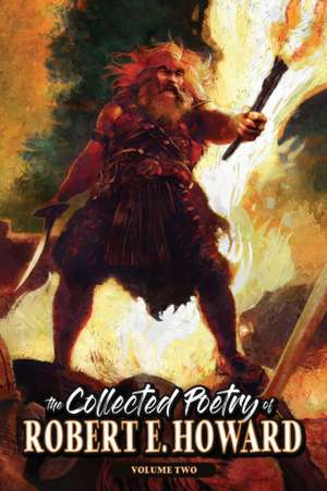 The Collected Poetry of Robert E. Howard, Volume 2 de Robert E. Howard