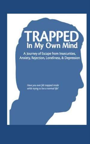 Trapped in My Own Mind de Dale Grisso