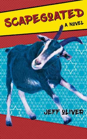 Scapegoated de Jeff Oliver