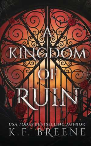 A Kingdom of Ruin de K. F. Breene