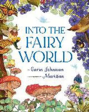 Into the Fairy World de Carin Johnson