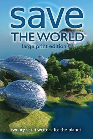 Save the World: Writers Save the World Book 2 de Lisa Short