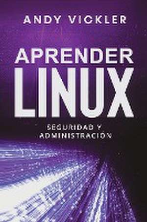 Aprender Linux de Andy Vickler