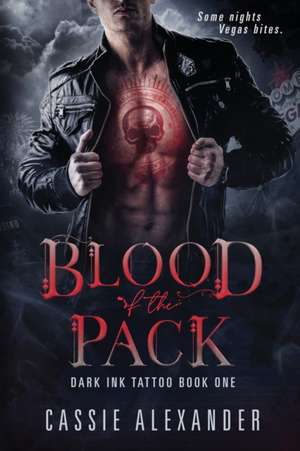 Blood of the Pack de Cassie Alexander