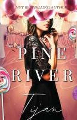 Pine River (Special Edition) de Tijan