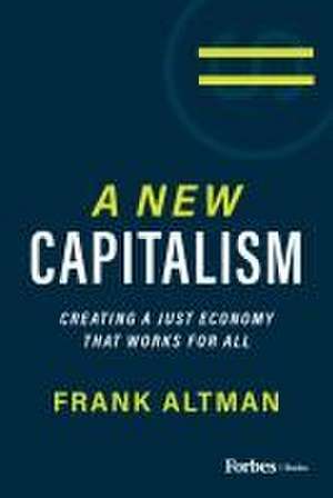 A New Capitalism de Frank Altman