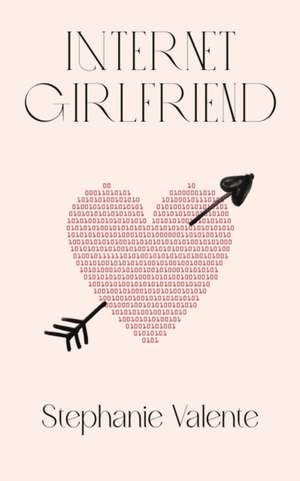 Internet Girlfriend de Stephanie Valente