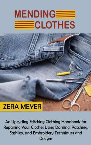 Mending Clothes de Zera Meyer