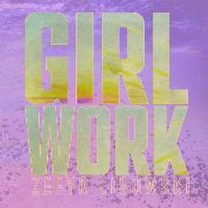 Girl Work de Zefyr Lisowski