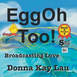 EggOh Too! de Donna Kay Lau