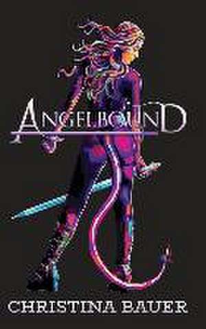 Angelbound Anniversary Edition de Christina Bauer