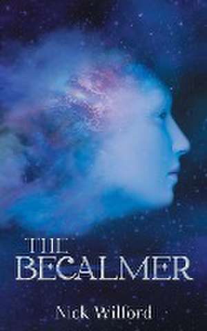 The Becalmer de Nick Wilford