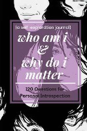 who am i and why do i matter (a self-exploration journal) de Pick Me Read Me Press