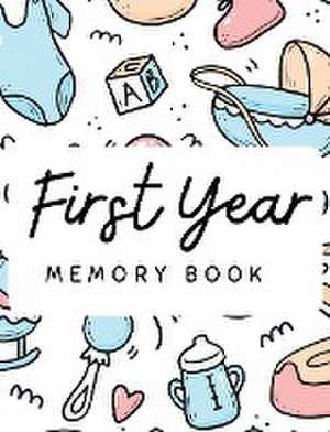 Baby's 1st Year Memory Book de Pick Me Read Me Press