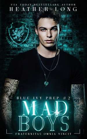 Mad Boys de Heather Long