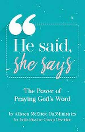 He Said, She Says de Allyson McElroy