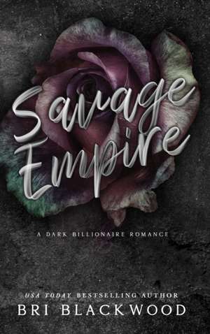 Savage Empire de Bri Blackwood