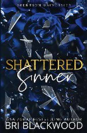 Shattered Sinner de Bri Blackwood