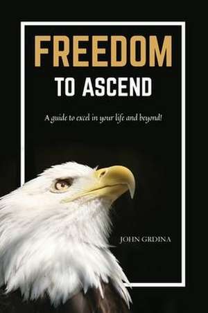 Freedom To Ascend de John Grdina