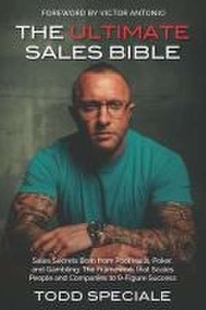 The Ultimate Sales Bible de Todd Speciale