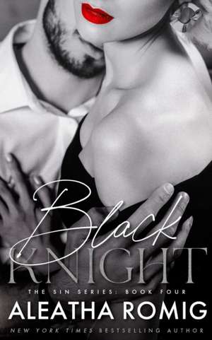Black Knight de Aleatha Romig