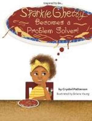 Sparkle Ghetty Becomes a Problem Solver! de Crystel Patterson