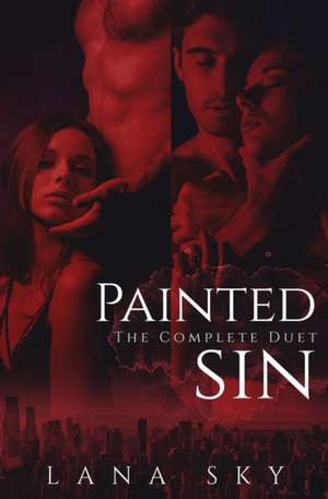 The Complete Painted Sin Duet de Lana Sky