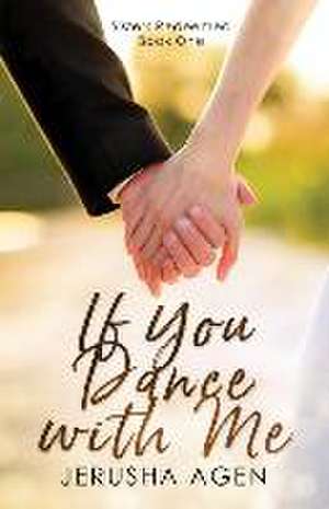 If You Dance with Me: A Clean Christian Romance de Jerusha Agen