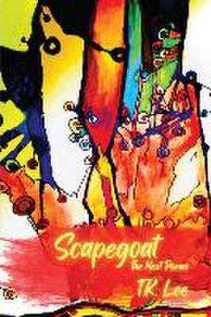 Scapegoat de T. K. Lee