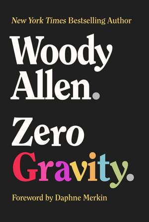 Zero Gravity de Woody Allen