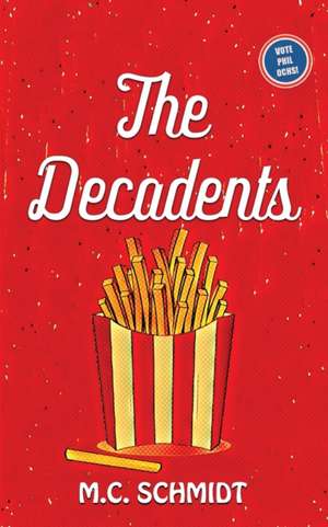 Schmidt, M: Decadents