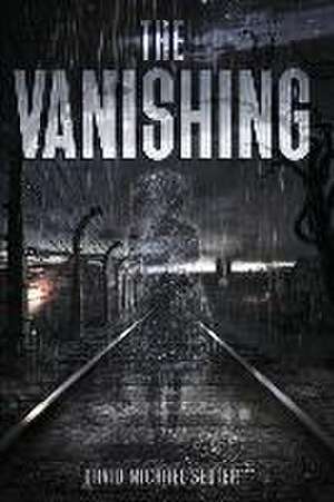 The Vanishing de David Michael Slater