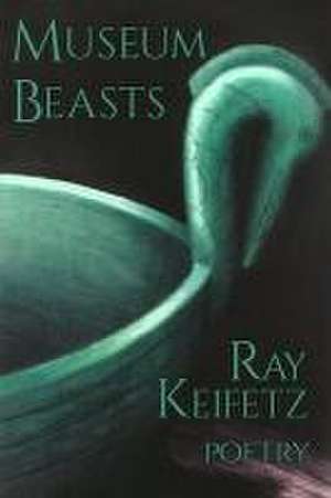 Museum Beasts de Ray Keifetz