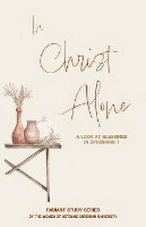 In Christ Alone de Melissa McFerrin