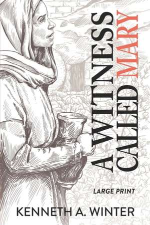 A Witness Called Mary (Large Print Edition) de Kenneth Winter