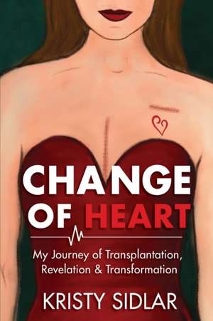 Change of Heart de Kristy Sidlar