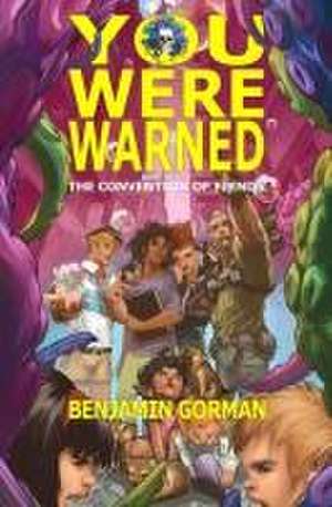 You Were Warned de Benjamin Gorman